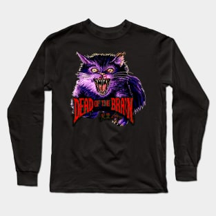 Dead Of The Brain Long Sleeve T-Shirt